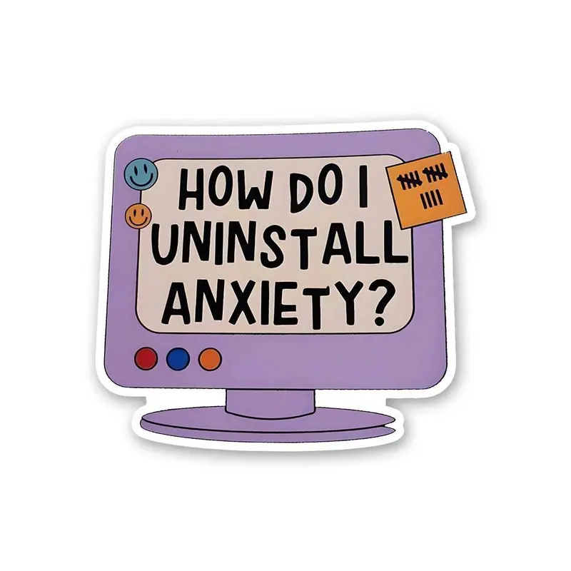 'Anxiety Uninstall Failed' Mental Health Humor Sticker 1