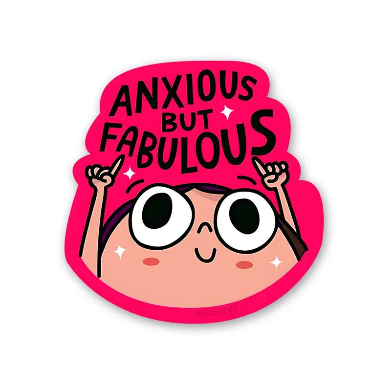 Anxious But Fabulous Self-Expression Sticker 1