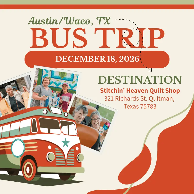 Austin Quilt Shop Bus Tour – December 11, 2026 1