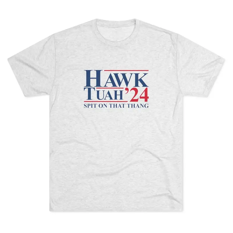 Hawk Tuah 'Spit On That Thang' Premium Tri-Blend T-Shirt – 2024 Release 1