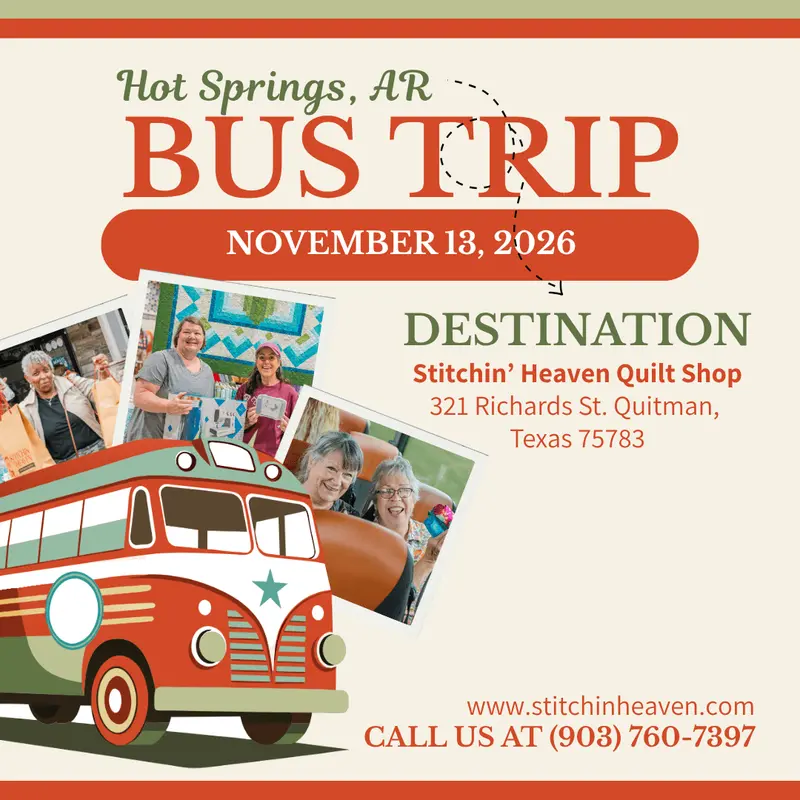 Hot Springs Quilt Shop Bus Tour – November 13, 2026 1