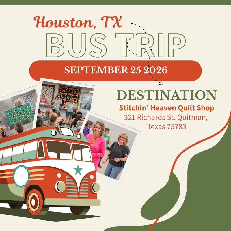 Houston Quilt Shop Bus Tour – September 25, 2026 1