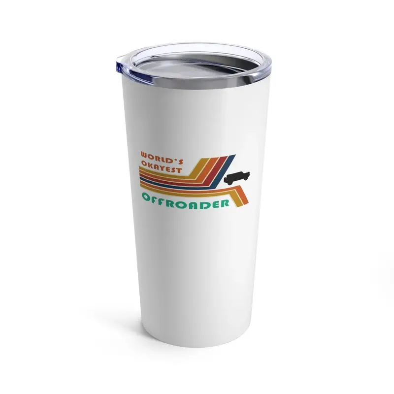 "World'S Okayest Offroader" 20 Oz Vacuum Tumbler – 6Th Gen Ford Bronco Design 1