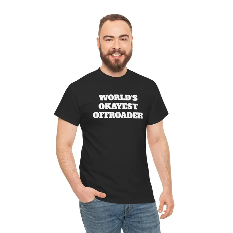 'World'S Okayest Offroader' Casual Cotton T-Shirt 12